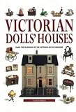 Victorian Doll`s Houses