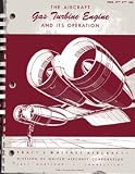 The Aircraft Gas Turbine Engine and Its Operation