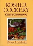 Kosher Cookery: Classic & Contemporary Frances R. Avrutick