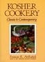 Kosher Cookery: Classic & Contemporary