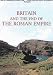 Book Britain and the End of the Roman Empire