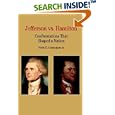 Thomas Jefferson Versus Alexander Hamilton: Confrontations that Shaped a Nation (Bedford Series in History and Culture)