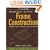 Graphic Guide to Frame Construction: Details for Builders and Designers (For Pros By Pros)