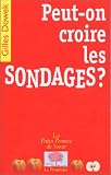 Peut-on croire les sondages?