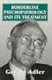 Borderline Psychopathology & Its Treatment (Master Work)