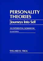 Personality Theories: Journeys into Self : An Experiential Workbook