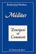 M�diter : Pourquoi et comment?