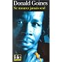 Ne mourez jamais seul de Donald Goines