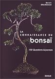La connaissance du bonsaï