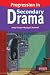 Progression in Secondary Drama