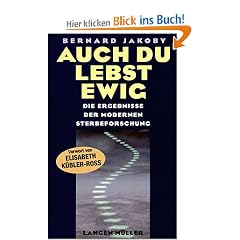 Auch Du lebst ewig