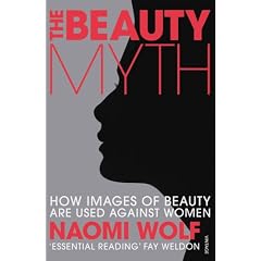 The Beauty Myth How Images of Beauty Are Used Against Women