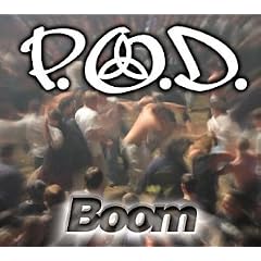 Boom by P.O.D.