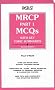 MRCP Part 1 MCQ's Key Topic Summaries