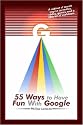 55 Ways to Have Fun With Google