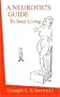 A Neurotic's Guide To Sane Living