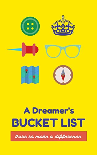 Dreamer's Bucket List: Dare to make a difference
