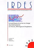Les politiques de prise en charge des médicaments en France, Allemagne et Angleterre Les politiques de prise en charge des médicaments en France, Allemagne et Angleterre