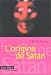 L'origine de Satan (Paperback)
