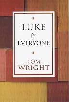Luke for Everyone (New Testament Guides for Everyone)