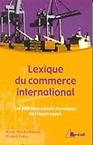 Revue Bréal  / Lexique du commerce international : Les 2600 mots actuels et pratiques de l'import-export