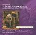 Humperdinck: Hänsel und Gretel (Gesamtaufnahme)