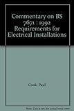Commentary on BS 7671:1992 requirements for electrical installations : IEE wiring regulations 16th edition