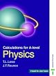 Calculations for A Level Physics Fourth Edition
