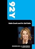 92Y-Katie Couric and Dr. Gail Saltz (January 11, 2005)