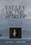 Valley of the Spirits: A Journey Into the Lost Realm of the Aymara