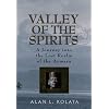 Valley of the Spirits: A Journey Into the Lost Realm of the Aymara