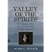 Valley of the Spirits: A Journey Into the Lost Realm of the Aymara