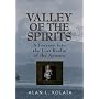 Valley of the Spirits: A Journey Into the Lost Realm of the Aymara