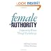 Female Authority: Empowering Women through Psychotherapy