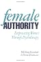 Female Authority: Empowering Women through Psychotherapy