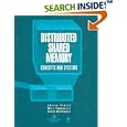 Distributed Shared Memory: Concepts and Systems by  Jelica Protic, Milo Tomasevic, and Veljko Milutinović