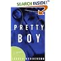 Pretty Boy: A Novel