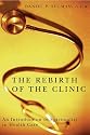The Rebirth of the Clinic: An Introduction to Spirituality in Health Care