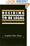 Deciding To Be Legal