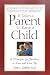 Books : It Takes a Parent to Raise a Child: 9 Principles for Families to Love and Live By