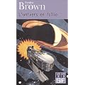 L'Univers en folie