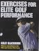 Exercises for Elite Golf Performance