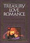 Treasury Love and Romance: A Classic Collection of Stories, Quotes, Ballads, Verses, and Poems (The Treasury Series)