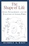 The Shape of Life: Genes, Development, and the Evolution of Animal Form