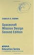 Spacecraft Mission Design, Second Edition (Aiaa Education Series)