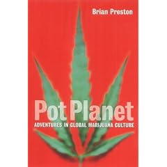 Pot Planet: Adventures in Global Marijuana Culture