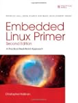 Embedded Linux Primer: A Practical, R...