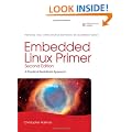 Embedded Linux Primer: A Practical Real-World Approach (2nd Edition)