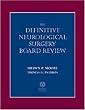 Definitive Neurological Surgery Board Review (Board Review Series)