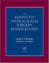 Definitive Neurological Surgery Board Review (Board Review Series)